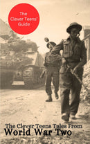 The Clever Teens' Tales From World War Two