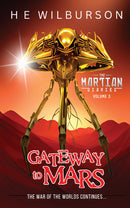 The Martian Diaries: Vol. 3 Gateway To Mars