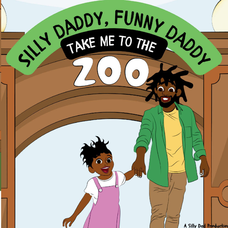 Silly Daddy, Funny Daddy - Take Me To The Zoo