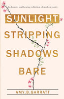 Sunlight Stripping Shadows Bare