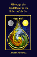 Through the Soul Mirror to the Sphere of the Sun