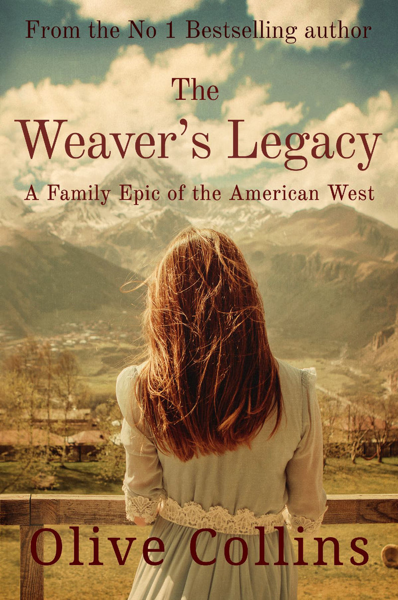 The Weaver's Legacy: A historical epic novel of the American West 