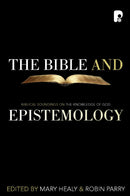 The Bible and Epistemology