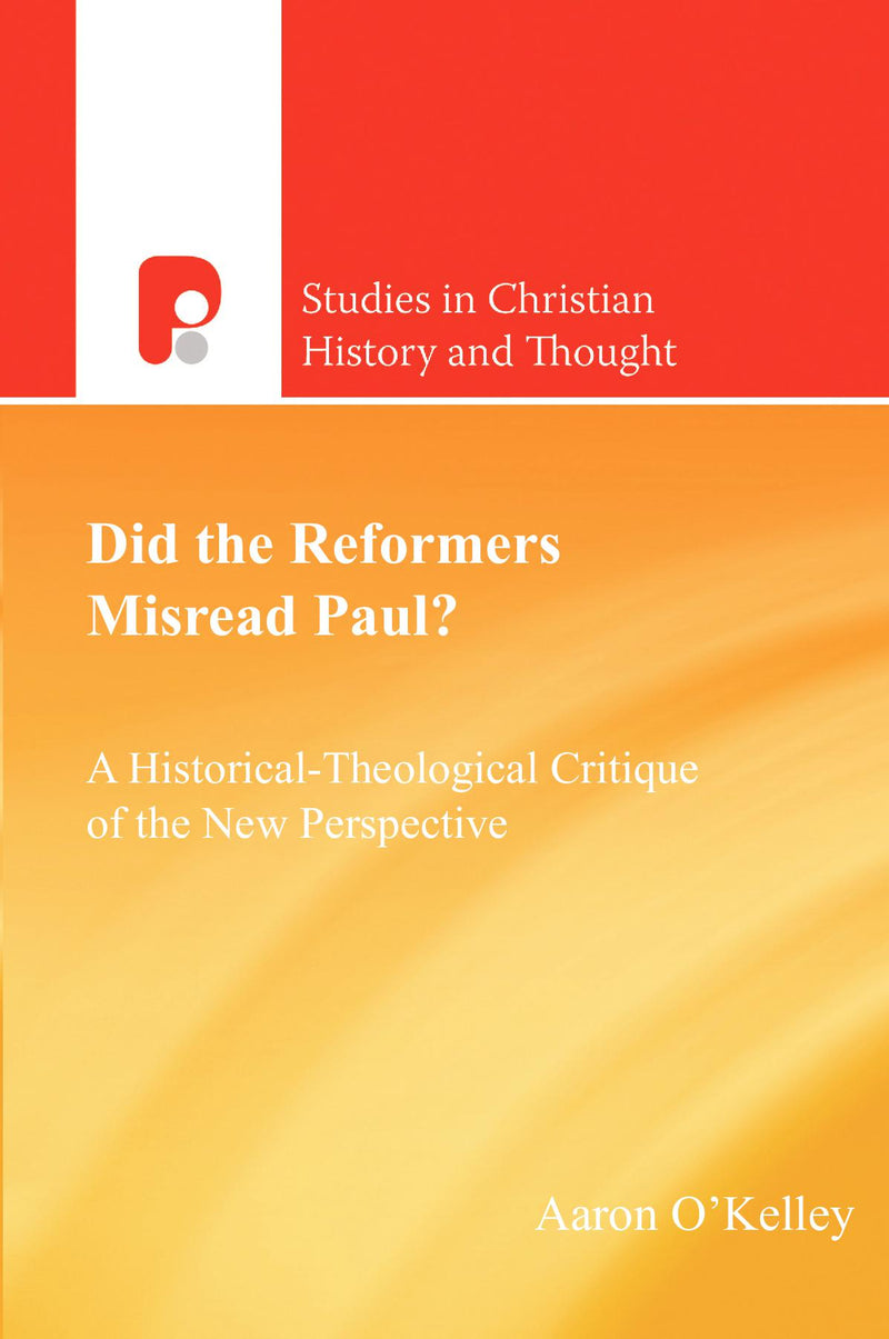 Did the Reformers Misread Paul?