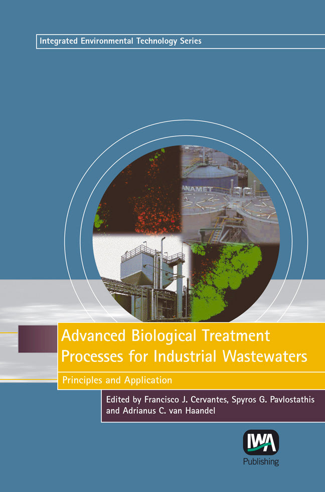 Advanced Biological Treatment Processes for Industrial Wastewaters: Principles and Applications