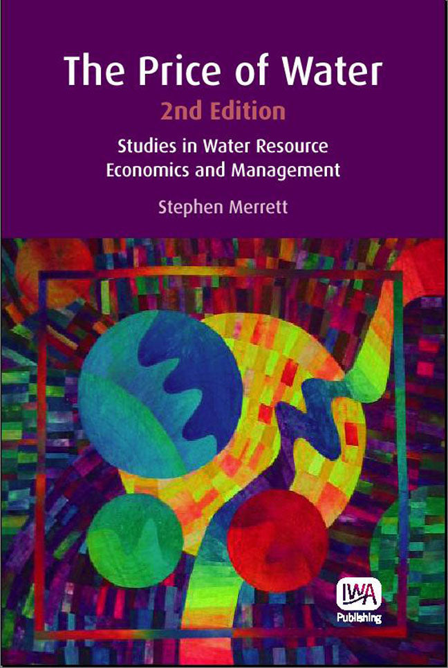 The Price of Water - 2nd Edition: Studies in Water Resource Economics and Management