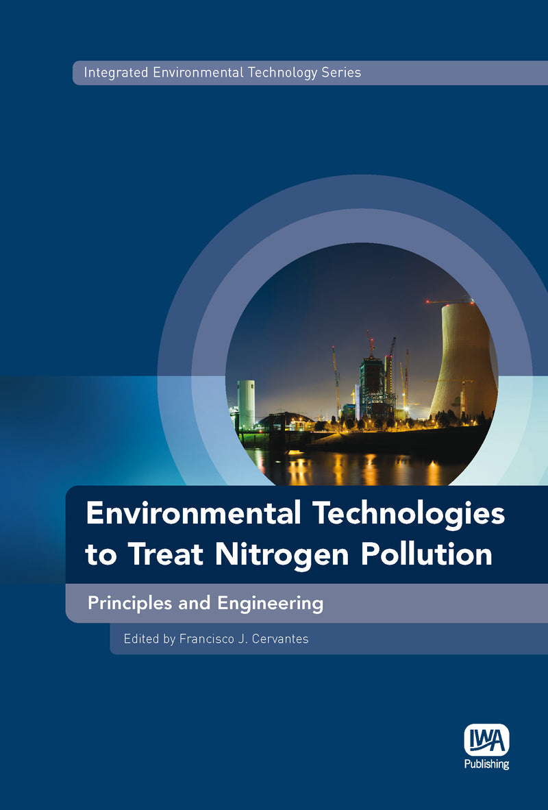 Environmental Technologies to Treat Nitrogen Pollution: Principles and Engineering