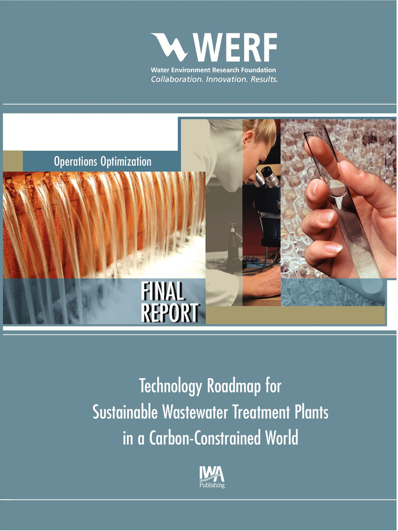 Technology Roadmap for Sustainable Wastewater Treatment Plants in a Carbon-Constrained World