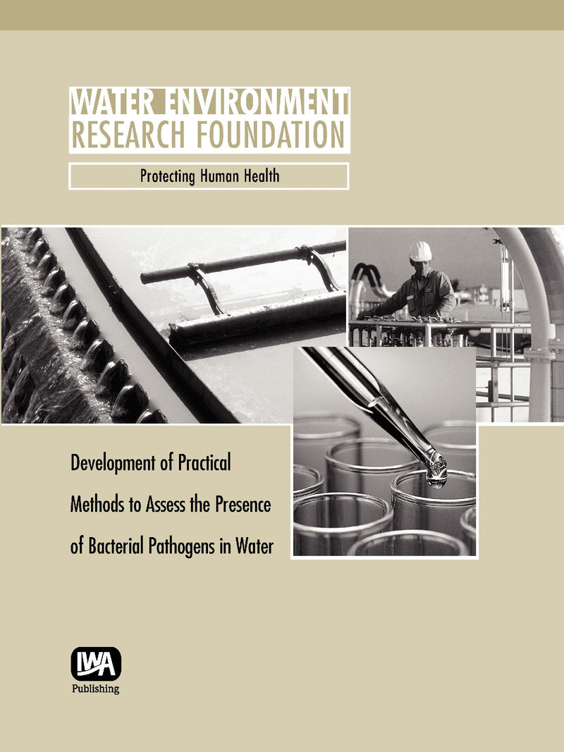 Development of Practical Methods to Assess the Presence of Bacterial Pathogens in Water