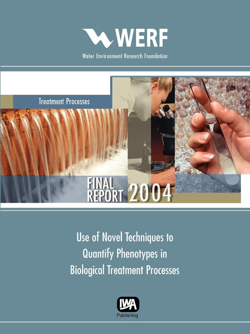 Use of Novel Techniques to Quantify Phenotypes in Biological Treatment Process