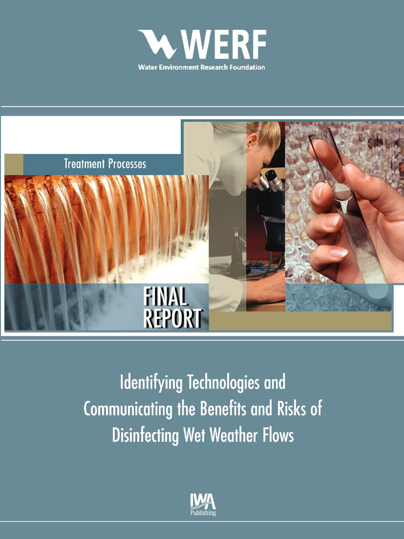 Identifying and Communicating the Benefits and Risks of Disinfecting Wet Weather Flows