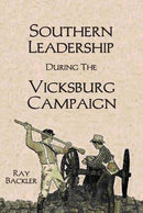 Southern Leadership During the Vicksburg Campaign
