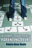 A Father's Experience : Parenting Teens