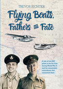 Flying Boats, Fathers and Fate