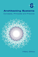 Architecting Systems. Concepts, Principles and Practice