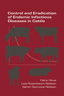 Control and Eradication of Endemic Infectious Diseases in Cattle