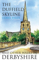 The Duffield Skyline and Other Walks in Derbyshire