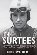 John Surtees - Motorcycle Maestro