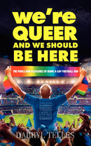 We're Queer And We Should Be Here