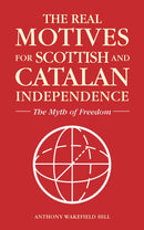 The Real Motives for Scottish and Catalan Independence