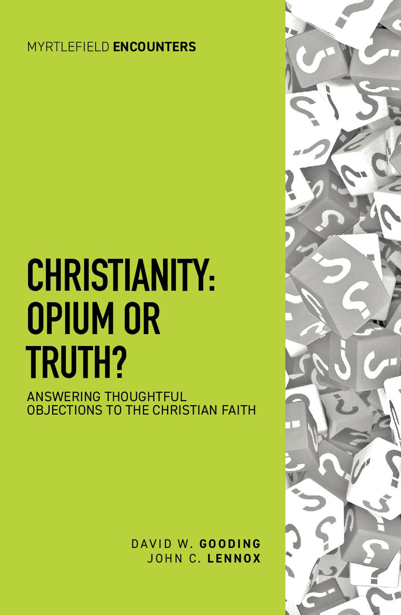 Christianity: Opium or Truth?