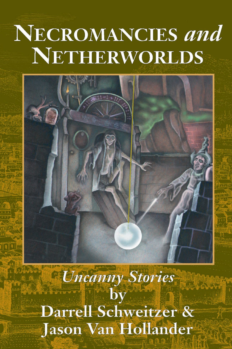 Necromancies and Netherworlds