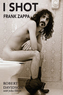 I Shot Frank Zappa
