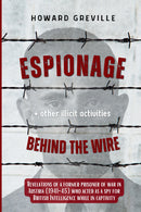 Espionage Behind the Wire