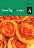 Healthy Cooking for Secondary Schools, Book 4