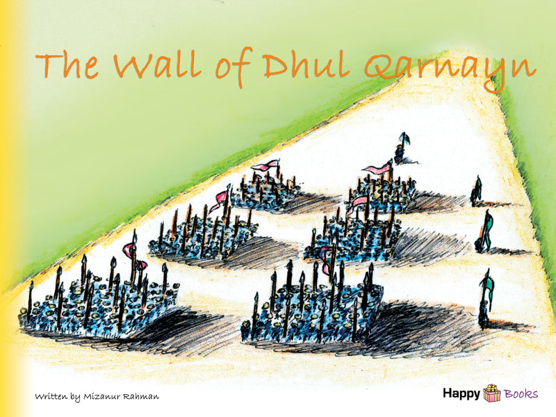 The Wall of Dhul Qarnayn
