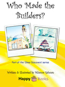 Who Made the Builders?