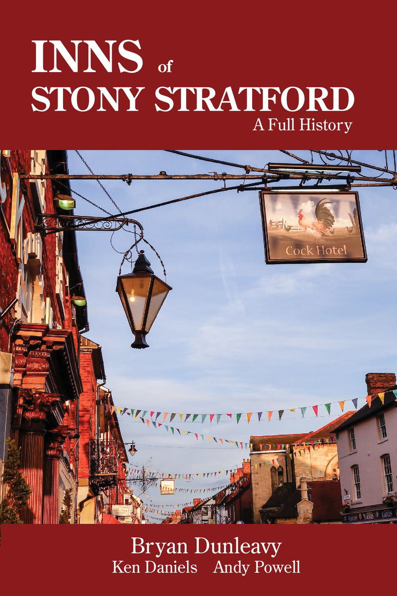 Inns of Stony Stratford: A Full History