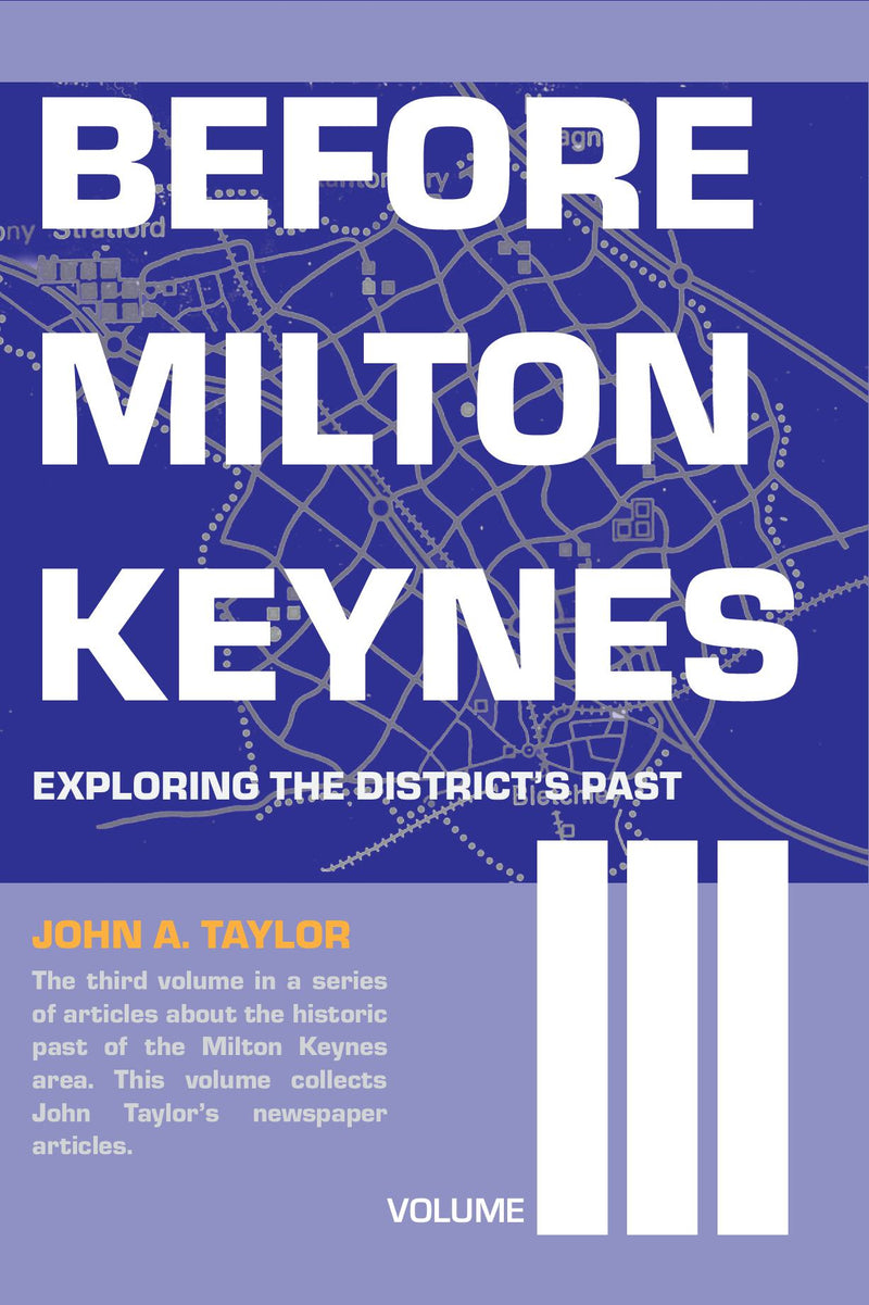 Before Milton Keynes: Volume III