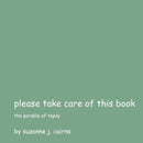 Please Take Care of This Book: The Parable of Topsy