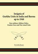 Insignia of Gurkha Units in India and Burma up to 1948