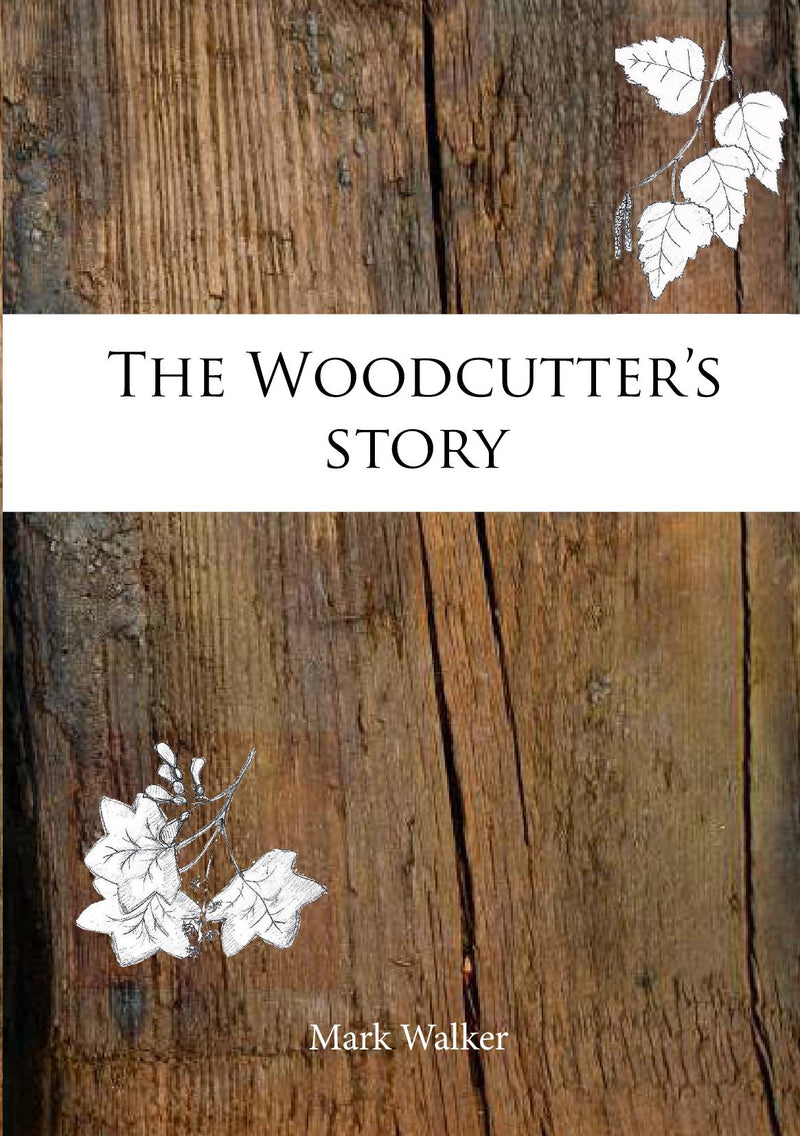 The Woodcutter's Story