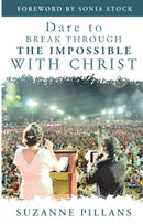 Dare to Break Through the Impossible with Christ