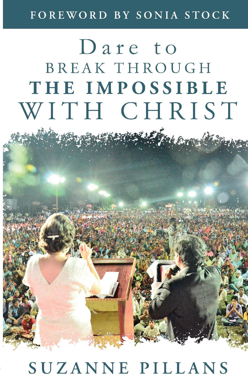 Dare to Break Through the Impossible with Christ