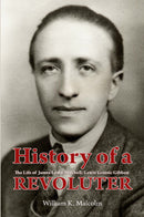 History of a Revoluter: The Life of James Leslie Mitchell/Lewis Grassic Gibbon