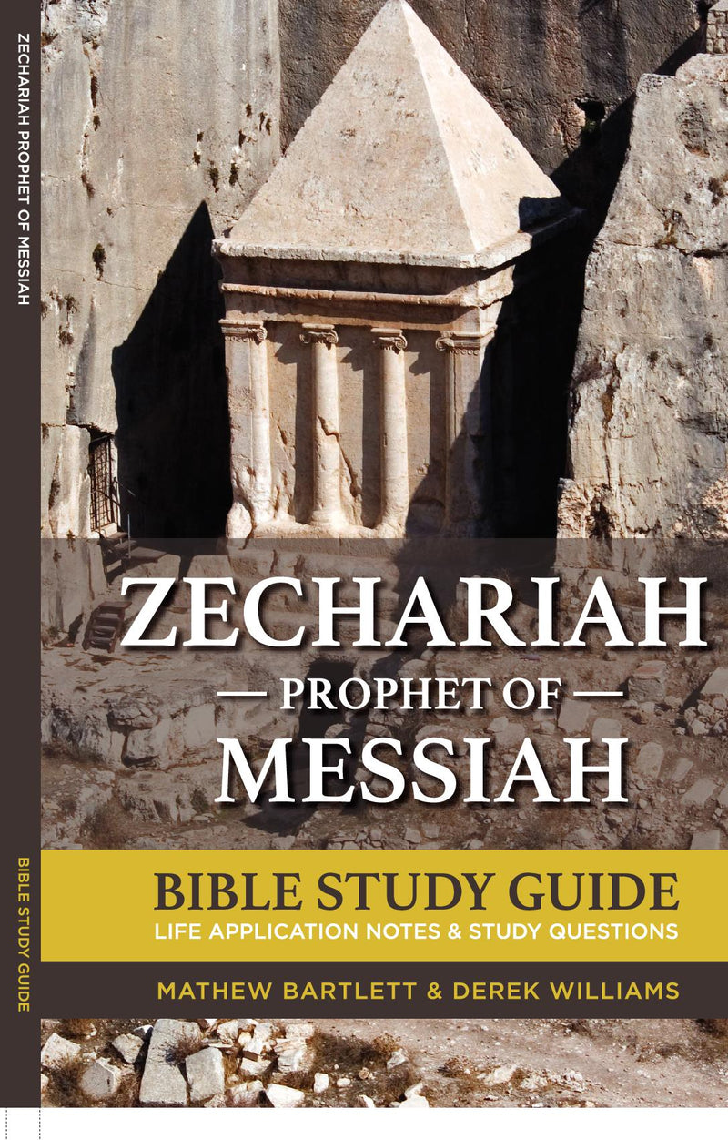 Zechariah: Prophet of Messiah