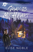Gray is My Heart