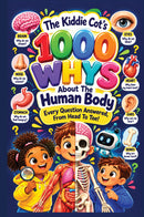 The Kiddie Cot's 1000 WHYs About The Human Body Hardcover