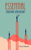 Essential Christian Leadership