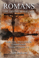 Romans The Divine Marriage Volume 1 Chapters 1-8