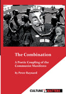 The Combination - A Poetic Coupling of the  Communist Manifesto