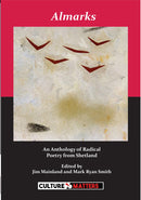 Almarks - An Anthology of Radical Poetry from Shetland