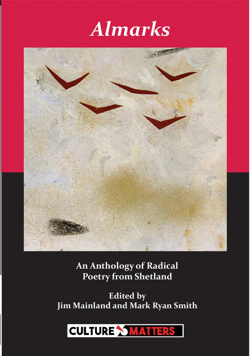 Almarks - An Anthology of Radical Poetry from Shetland
