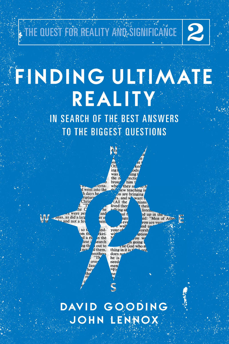 Finding Ultimate Reality: In Search of the Best Answers to the Biggest Questions