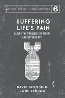 Suffering Life’s Pain: Facing the Problems of Moral and Natural Evil