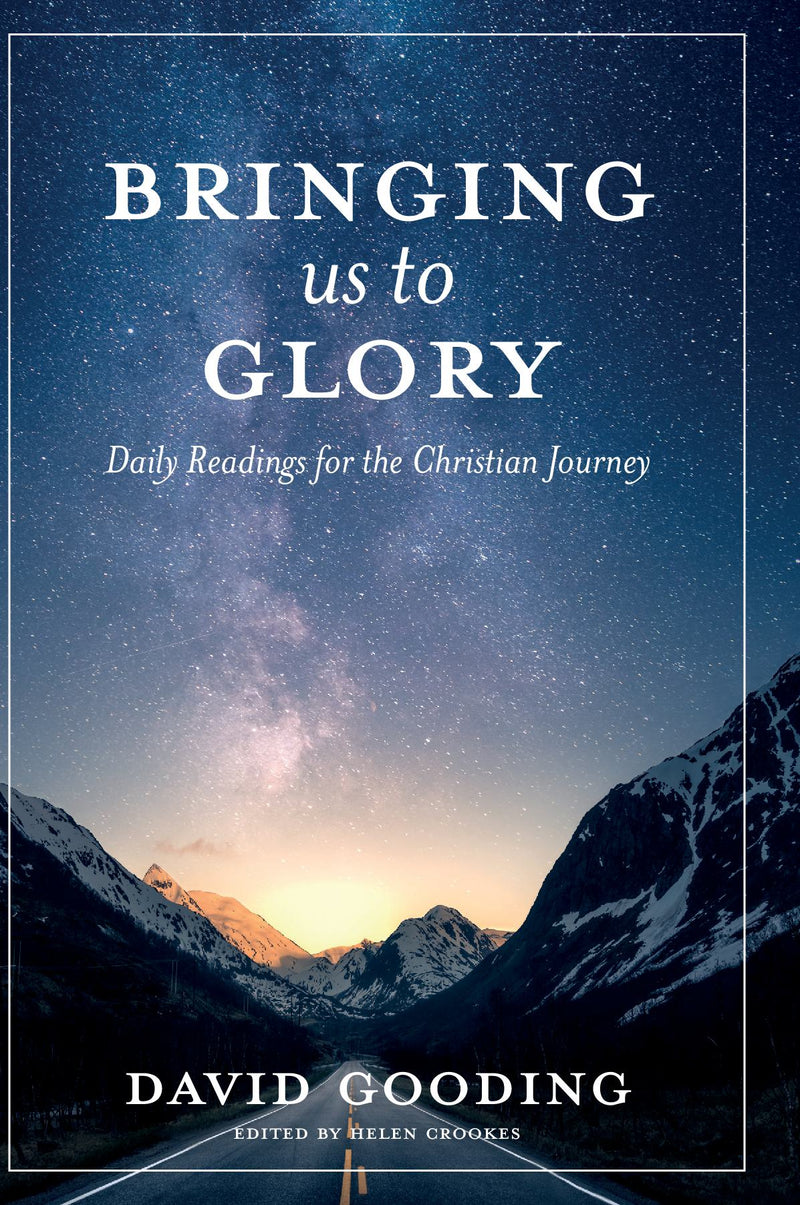 Bringing us to Glory: Daily Readings for the Christian Journey